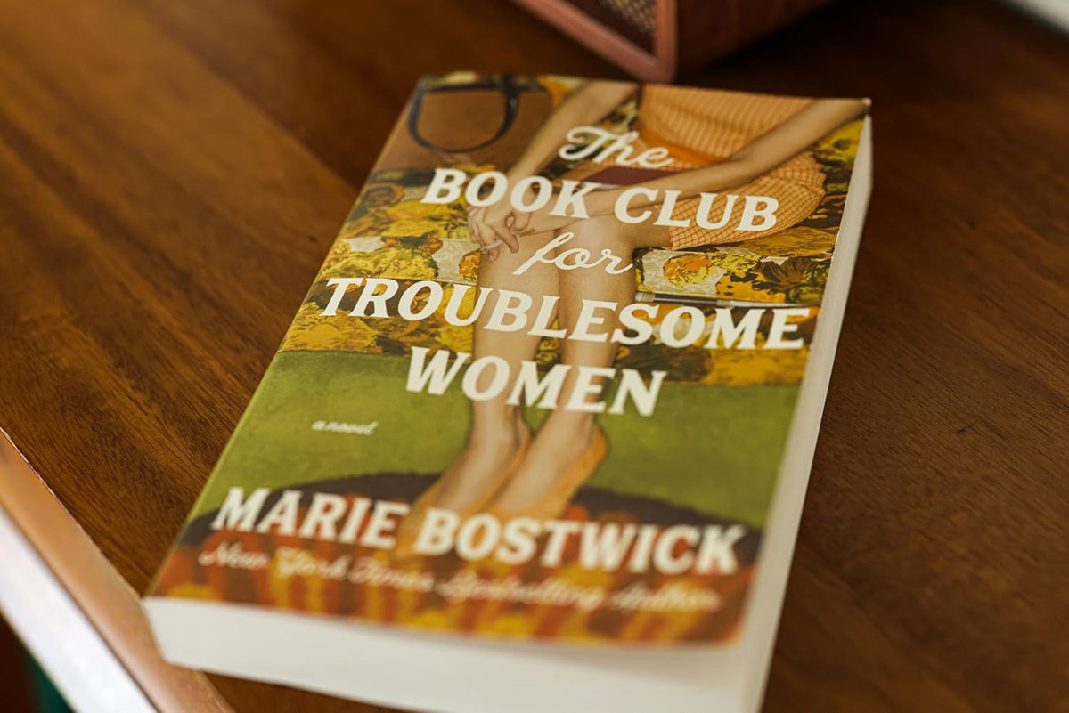 The Book Club for Troublesome Women: A Novel