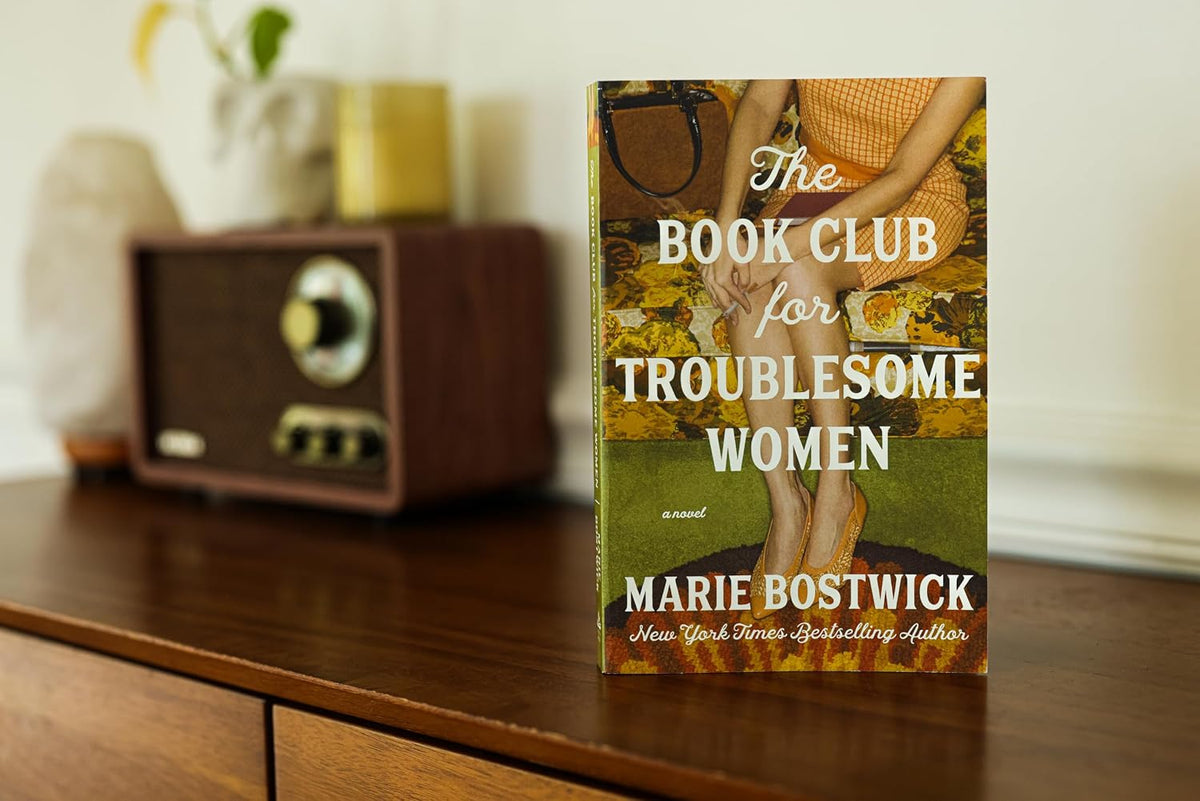 The Book Club for Troublesome Women: A Novel
